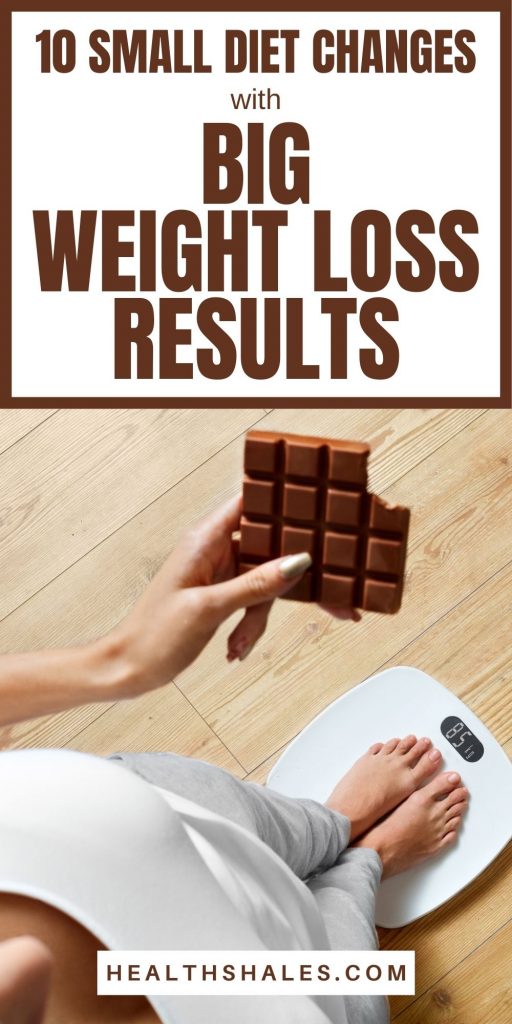 10 Small Diet Changes with Big Weight Loss Results