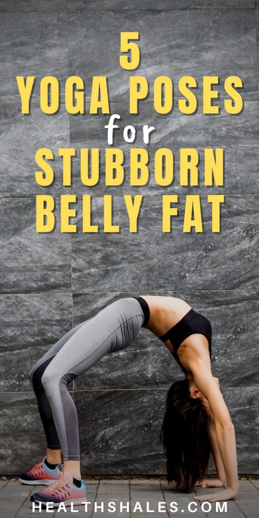 5 Yoga Poses to Get Rid of Stubborn Belly Fat