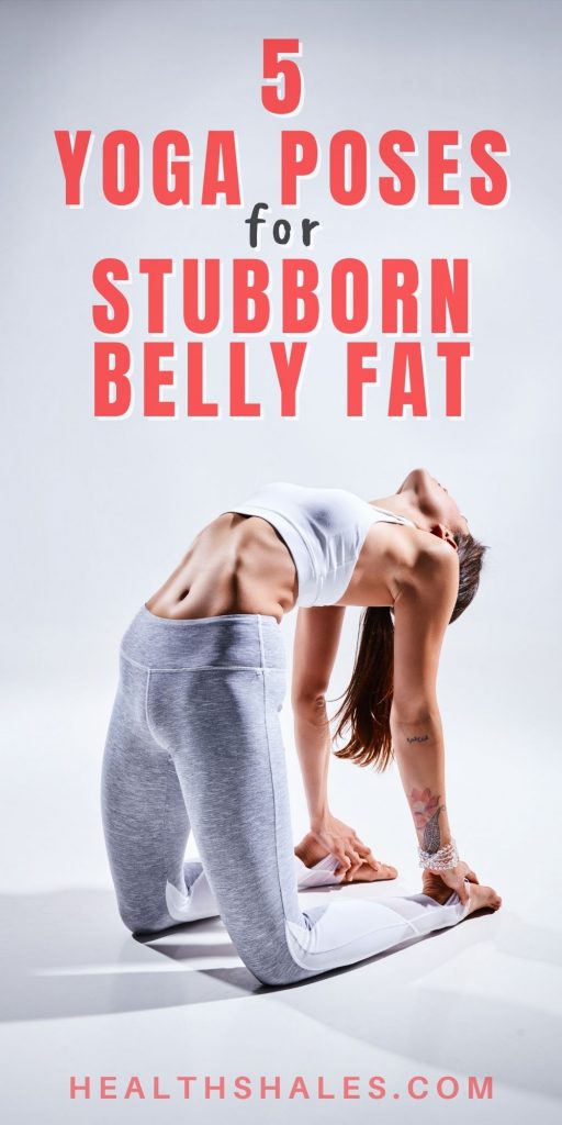 5 Yoga Poses to Get Rid of Stubborn Belly Fat